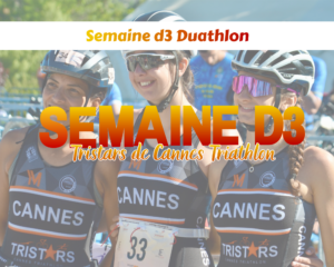 Lire la suite à propos de l’article SEMAINE D3 DUATHLON : TRISTARS DE CANNES TRIATHLON