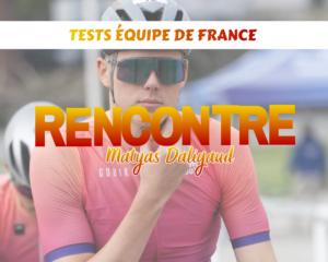 Lire la suite à propos de l’article MATYAS DALIGAUD : Un début de saison solide aux tests équipe de France